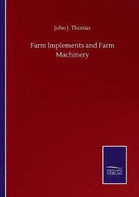 bokomslag Farm Implements and Farm Machinery