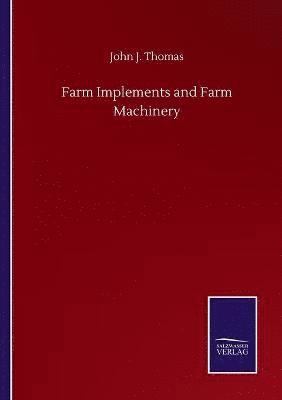 Farm Implements and Farm Machinery 1