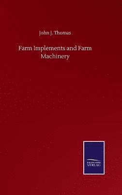 Farm Implements and Farm Machinery 1