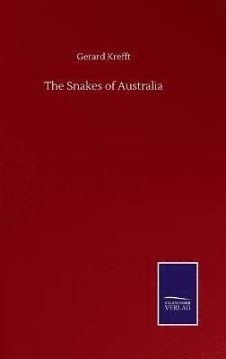 Gerard Krefft - Snakes of Australia, Inbunden
