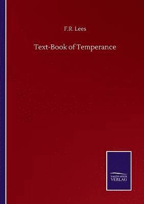 bokomslag Text-Book of Temperance