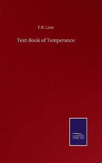 bokomslag Text-Book of Temperance