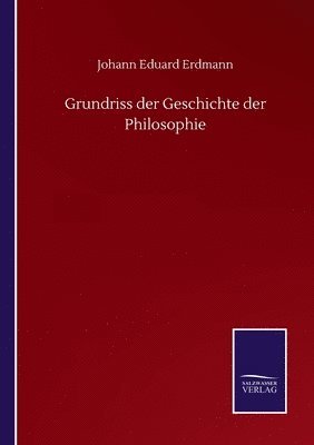 bokomslag Grundriss der Geschichte der Philosophie