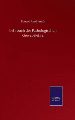 bokomslag Lehrbuch der Pathologischen Gewebelehre