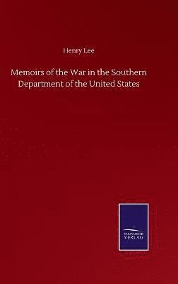 bokomslag Memoirs of the War in the Southern Department of the United States