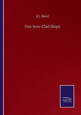 Our Iron-Clad Ships 1