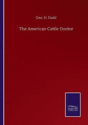 bokomslag The American Cattle Doctor