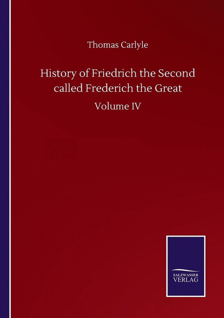 History of Friedrich the Second called Frederich the Great 1