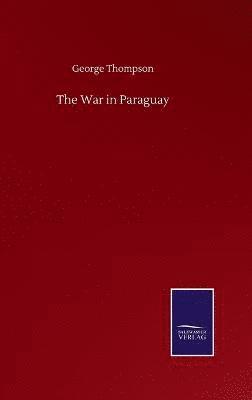 bokomslag The War in Paraguay