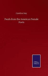 bokomslag Pearls from the American Female Poets