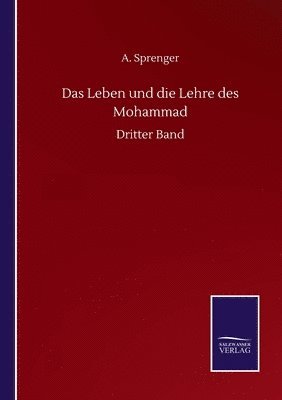 bokomslag Das Leben und die Lehre des Mohammad