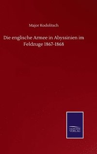 bokomslag englische Armee in Abyssinien im Feldzuge 1867-1868