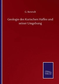 bokomslag Geologie des Kurischen Haffes und seiner Umgebung
