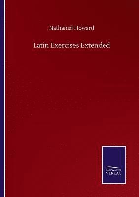 Latin Exercises Extended 1