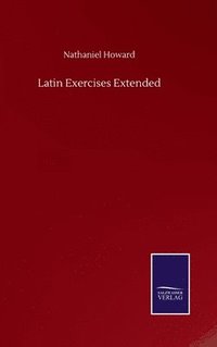 bokomslag Latin Exercises Extended