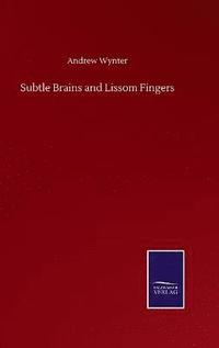 bokomslag Subtle Brains and Lissom Fingers