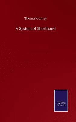 bokomslag A System of Shorthand