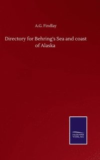 bokomslag Directory for Behring's Sea and coast of Alaska