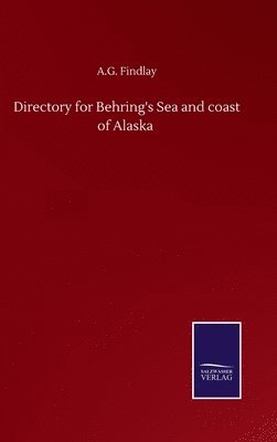 bokomslag Directory for Behring's Sea and coast of Alaska