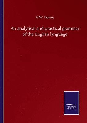 bokomslag analytical and practical grammar of the English language