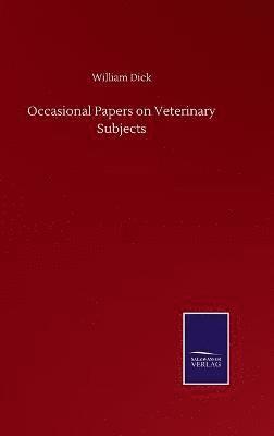 Occasional Papers on Veterinary Subjects 1