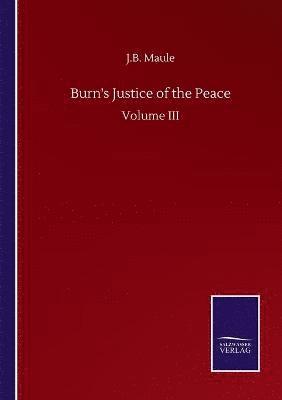 bokomslag Burn's Justice of the Peace