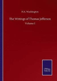 bokomslag The Writings of Thomas Jefferson