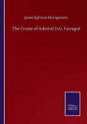 bokomslag Cruise of Admiral D.G. Farragut