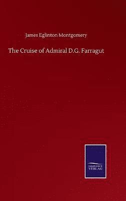 bokomslag Cruise of Admiral D.G. Farragut