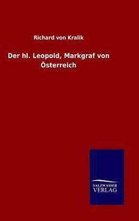 bokomslag Der hl. Leopold, Markgraf von sterreich