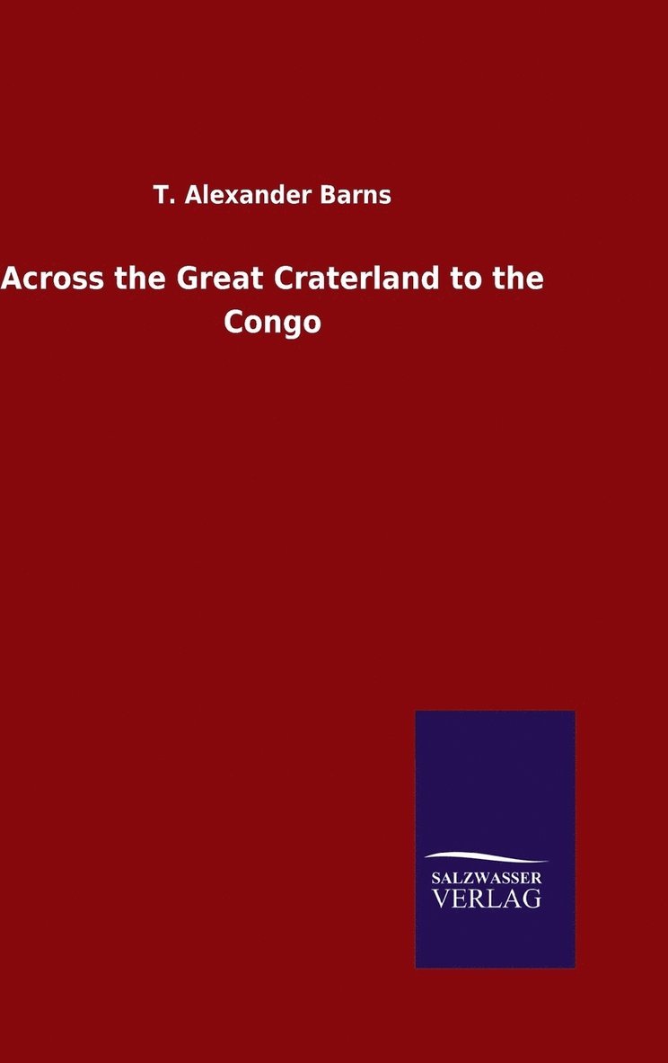 Across the Great Craterland to the Congo 1