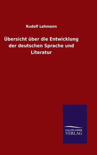 bokomslag bersicht ber die Entwicklung der deutschen Sprache und Literatur