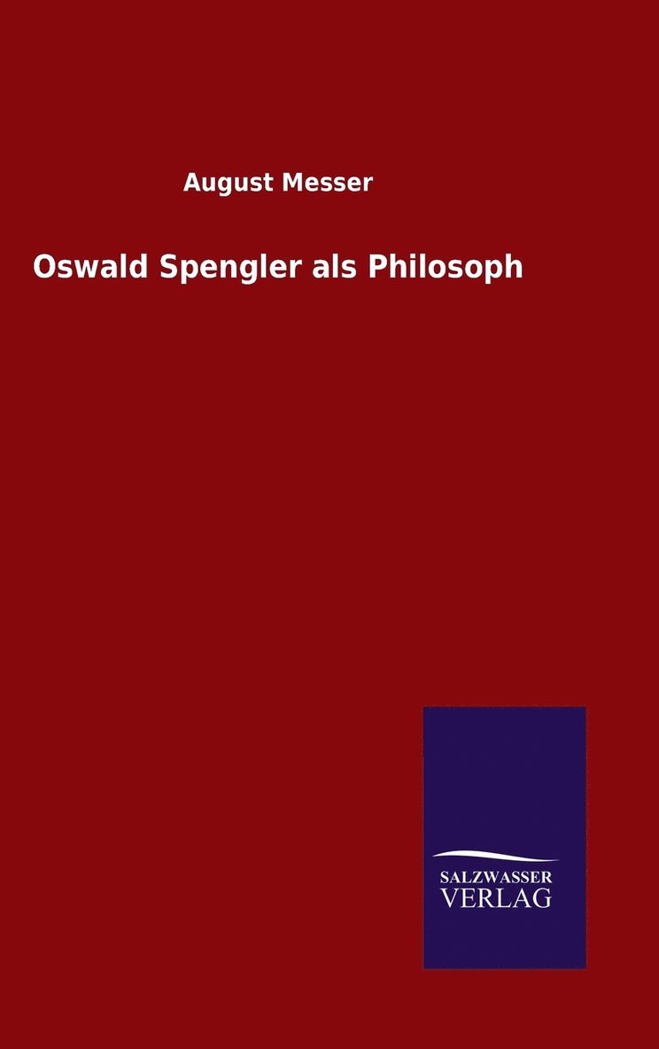 Oswald Spengler als Philosoph 1