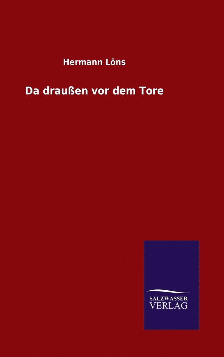 Hermann Lons, Hermann Löns - Da draußen vor dem Tore, Inbunden