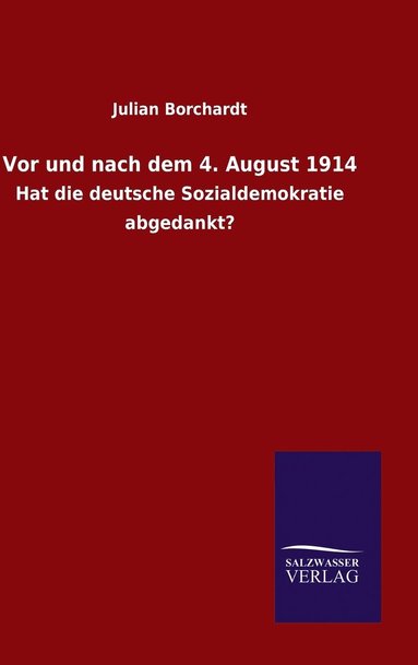 bokomslag Vor und nach dem 4. August 1914