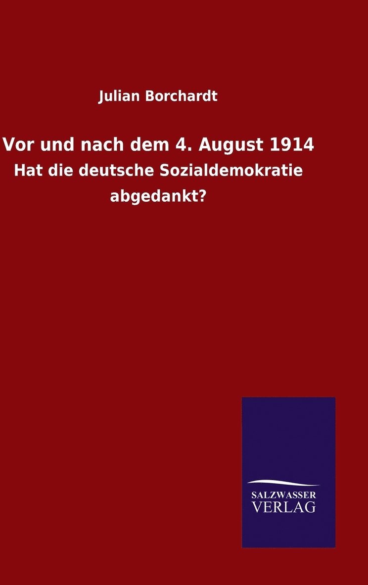 Vor und nach dem 4. August 1914