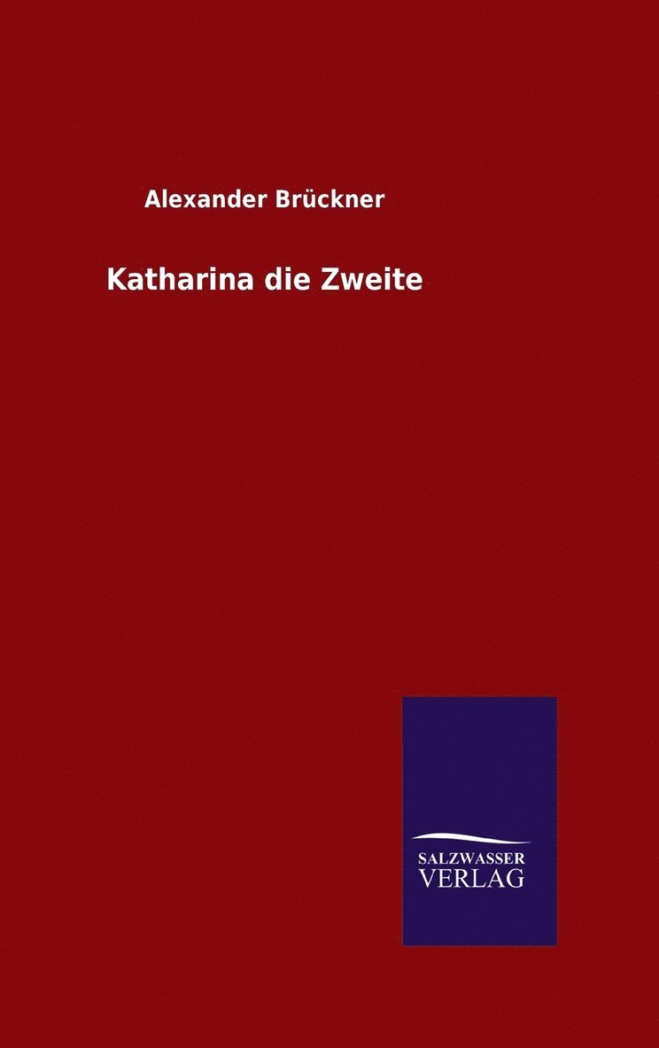 Katharina die Zweite