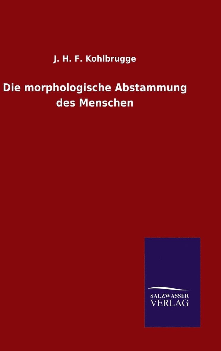 Die morphologische Abstammung des Menschen 1