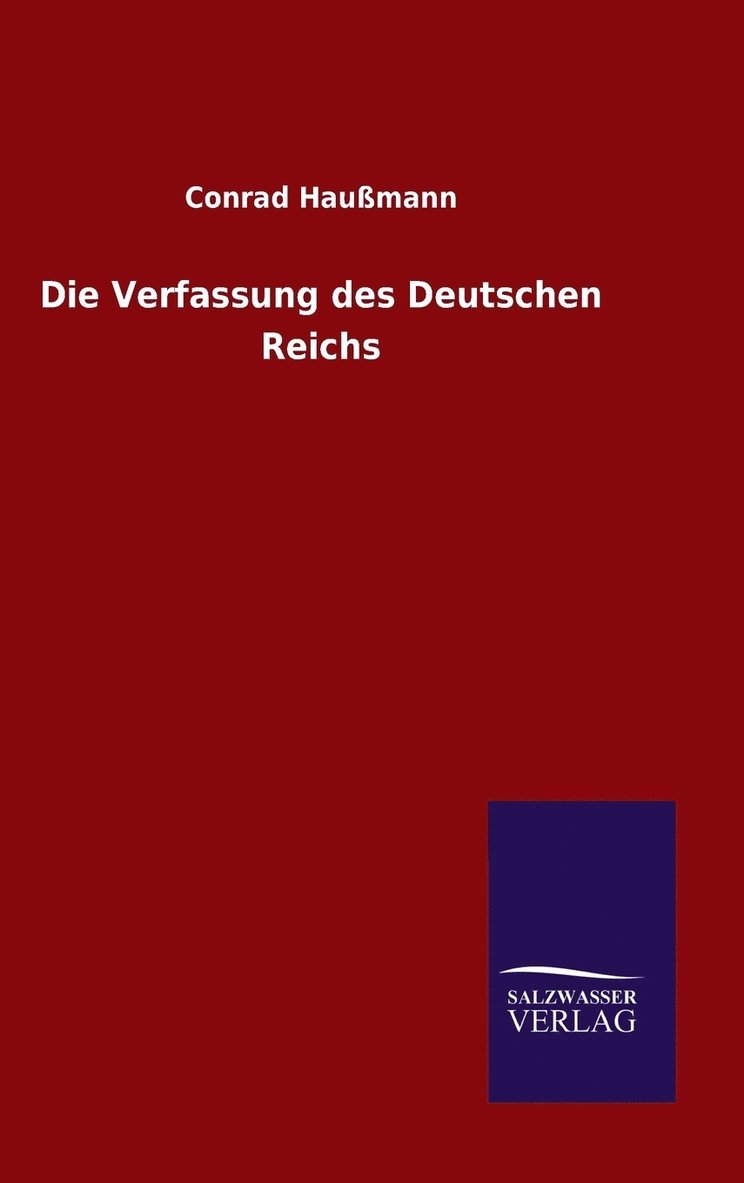 Die Verfassung des Deutschen Reichs 1