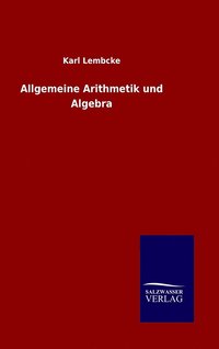 bokomslag Allgemeine Arithmetik und Algebra