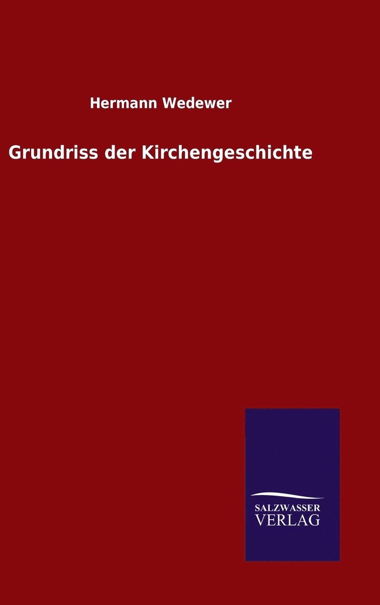 Hermann Wedewer - Grundriss der Kirchengeschichte, Inbunden
