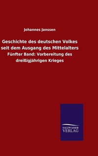 bokomslag Geschichte des deutschen Volkes seit dem Ausgang des Mittelalters