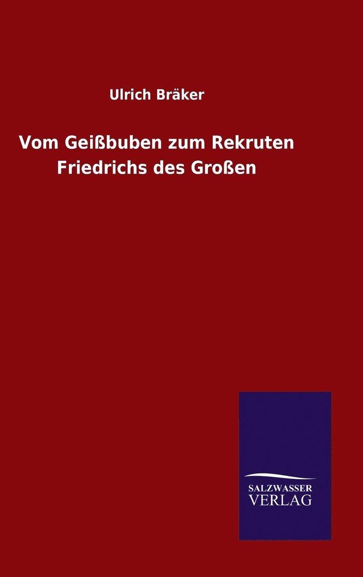 Vom Geibuben zum Rekruten Friedrichs des Groen 1