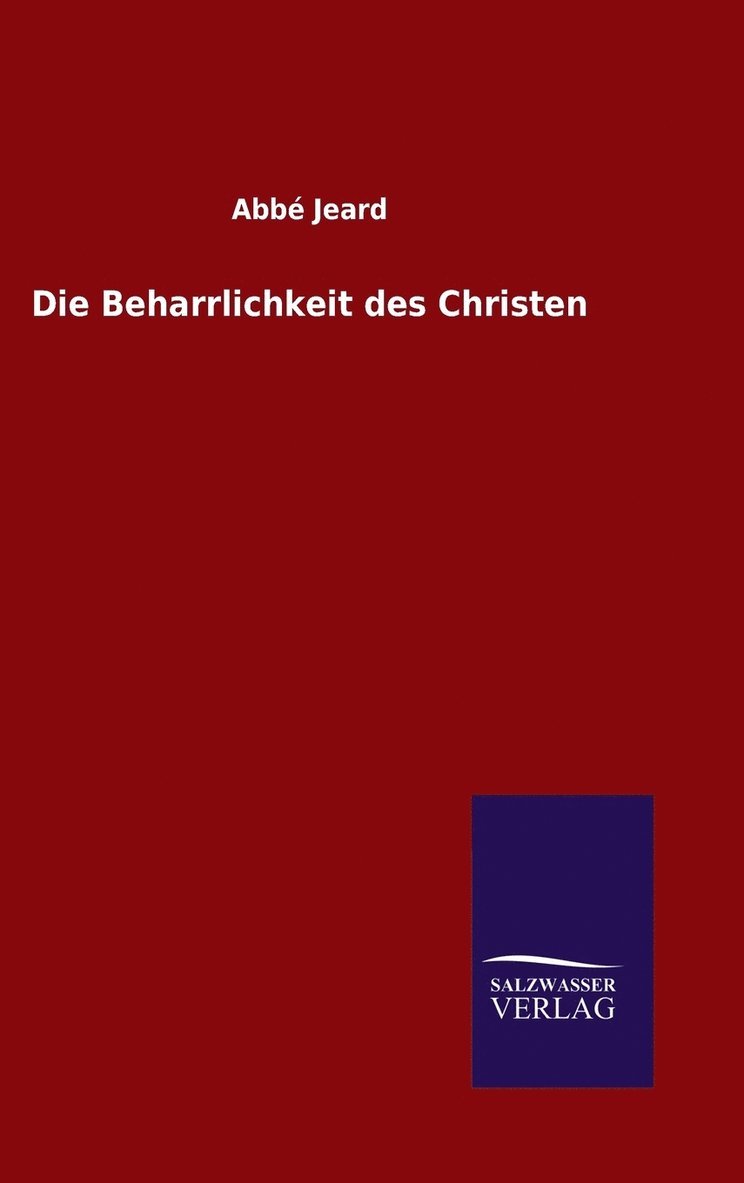 Die Beharrlichkeit des Christen 1