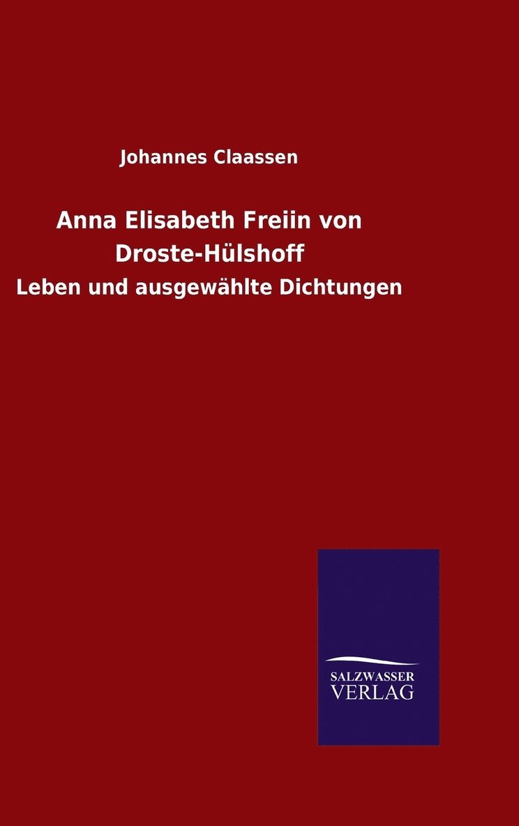 Anna Elisabeth Freiin von Droste-Hlshoff 1