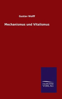 bokomslag Mechanismus und Vitalismus