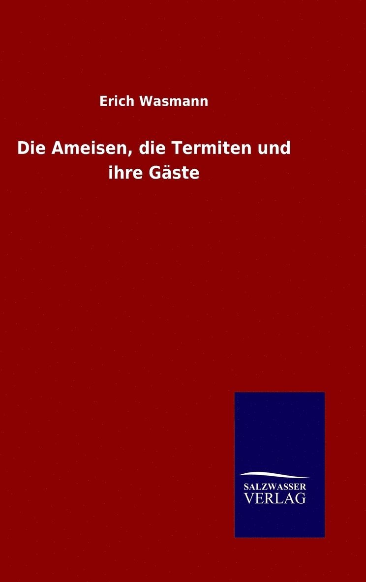 Ameisen, die Termiten und ihre Gäste