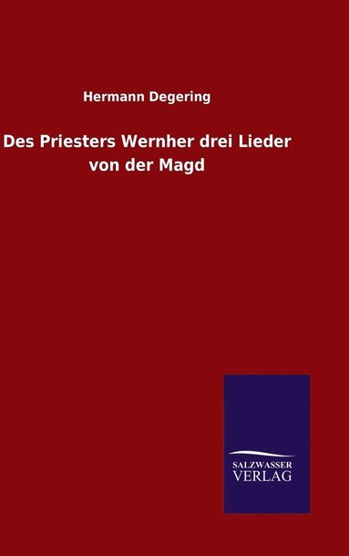 bokomslag Des Priesters Wernher drei Lieder von der Magd