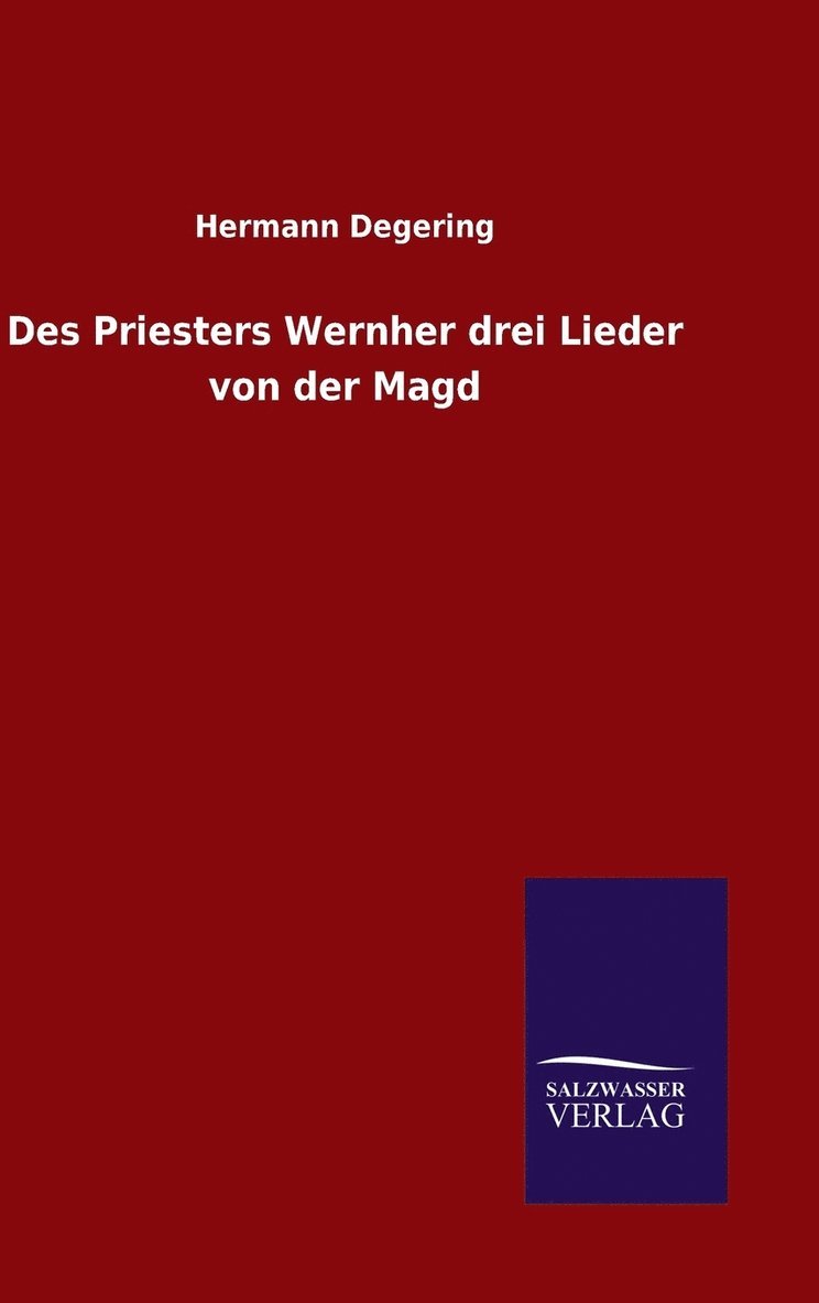 Des Priesters Wernher drei Lieder von der Magd 1