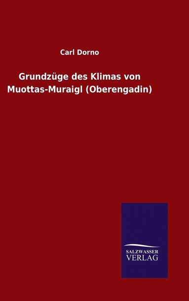 bokomslag Grundzge des Klimas von Muottas-Muraigl (Oberengadin)